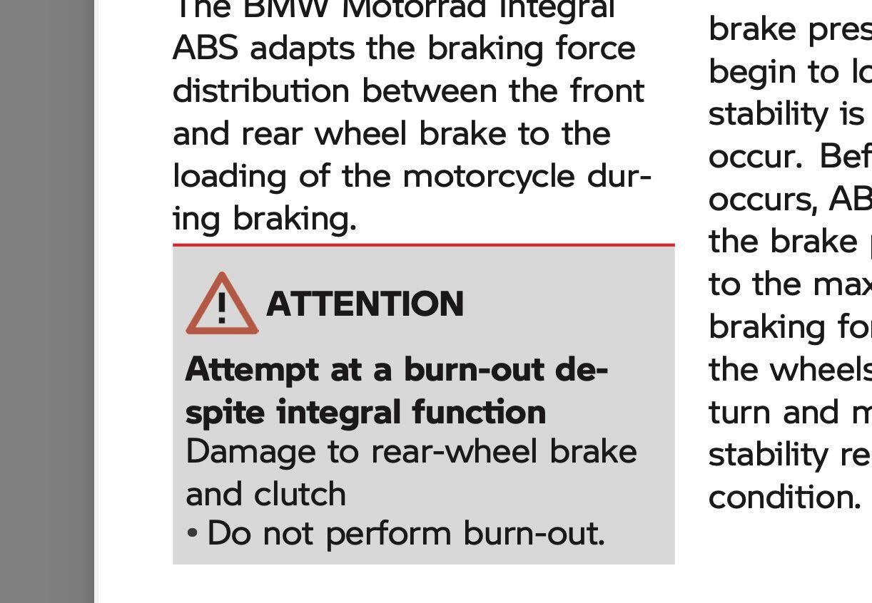 From the official BMW K 1600 Grand America owner manual: Don’t do burnouts.